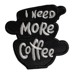 Нашивка "I Need More Coffee" | Фигурная черная | Нашивка с белой надписью "I Need More Coffee" (Мне нужно больше кофе).